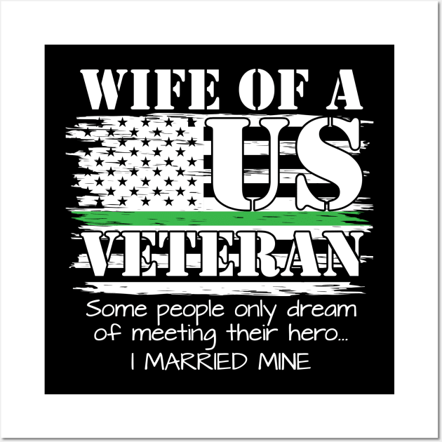 Proud Wife Of A US Veteran Military Wall Art by zellaarts